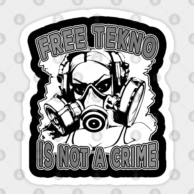 Free Tekno Is Not A Crime DJANE Sticker by T-Shirt Dealer